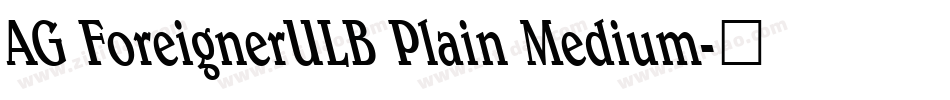 AG ForeignerULB Plain Medium字体转换
